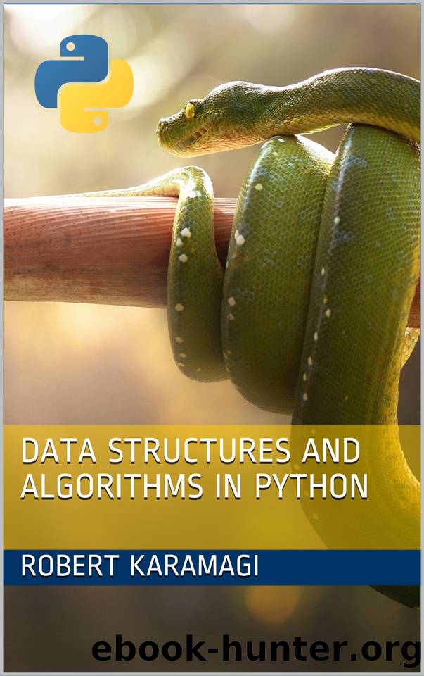 data-structures-and-algorithms-in-python-by-robert-karamagi-free